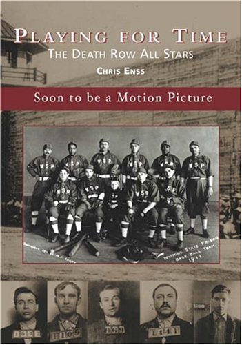 Playing for Time: The Death Row All Stars
