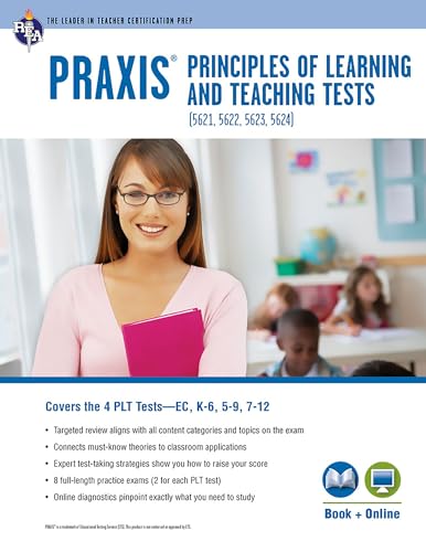 PRAXIS® PLT EC, K-6, 5-9 and 7-12: Book + Online (PRAXIS Teacher Certification Test Prep)