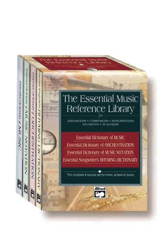 The Essential Music Reference Library for Arrangers, Composers, Songwriters, Students, Teachers: Essential Dictionary of Music, of Orchestration, of Music Notation, Songwriter's Rhyming Dictionary