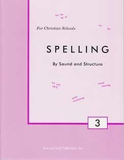 Grade 3 Spelling Workbook by Sound and Structure