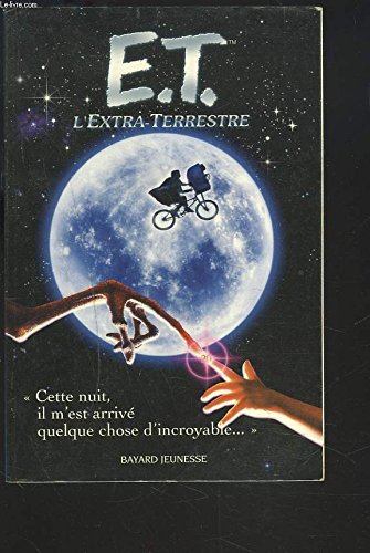 E.T. the Extra-terrestrial: The Movie Novelization (E.T. the Extra-terrestrial)