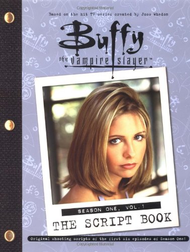 Buffy The Vampire Slayer: The Script Book, Season One, Volume 1