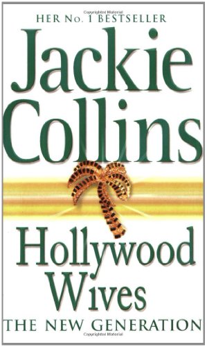 Cover of Hollywood Wives: The New Generation by Jackie Collins, paperback Book