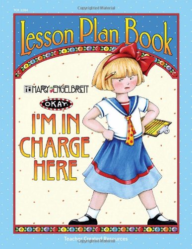 Teacher Created Resources I'M in Charge Here Lesson Plan Book from Mary Engelbreit