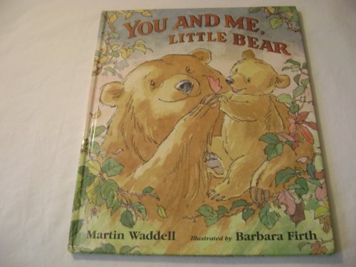 'YOU AND ME, LITTLE BEAR'
