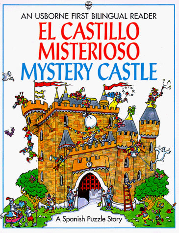 El castillo misterioso / Mystery Castle (First Bilingual Readers Series) (English and Spanish Edition)