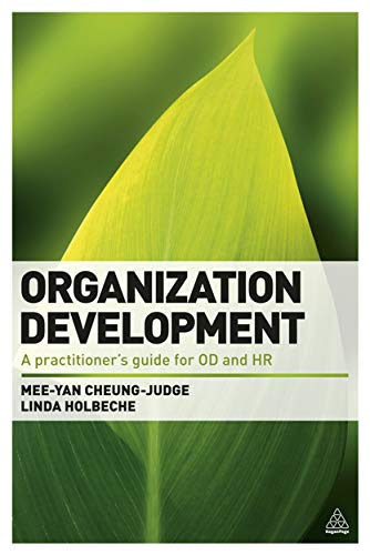 Organization Development: A Practitioner's Guide for OD and HR