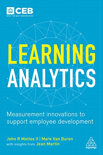 Learning Analytics: Measurement Innovations to Support Employee Development