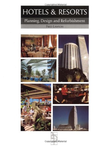 Hotels and Resorts: Planning and Design (Butterworth Architecture Design and Development Guides)