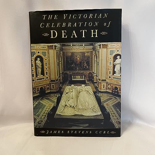 The Victorian Celebration of Death