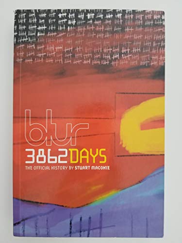Blur: 3862 Days : The Official History