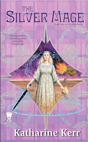 The Silver Mage: Book Four of the Silver Wyrm (Deverry: Silver Wyrm)
