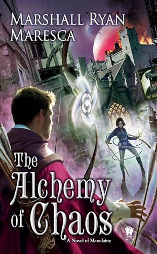 The Alchemy of Chaos (Maradaine Novels)