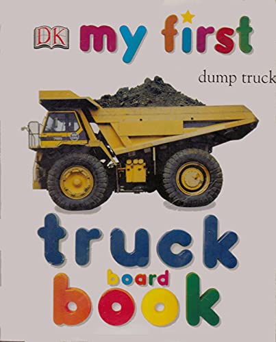 My First Truck Board Book