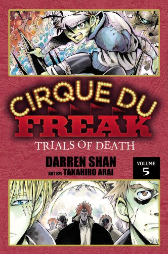 Cirque Du Freak: The Manga, Vol. 5: Trials of Death