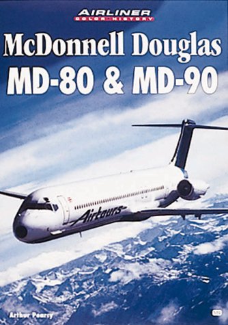 McDonnell Douglas Md-80 & Md-90 (Airliner Color History)