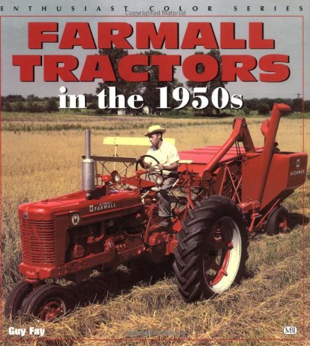 Farmall Tractors in the 1950s (Enthusiast Color Series)