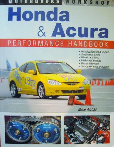 Honda and Acura Performance Handbook (Motorbooks Workshop)