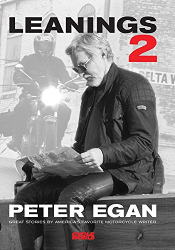 Cover of Leanings 2: Great Stories by America's Favorite Motorcycle Writer by Egan, Peter, paperback Book
