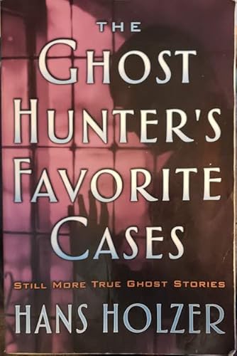 The ghost hunter's favorite cases