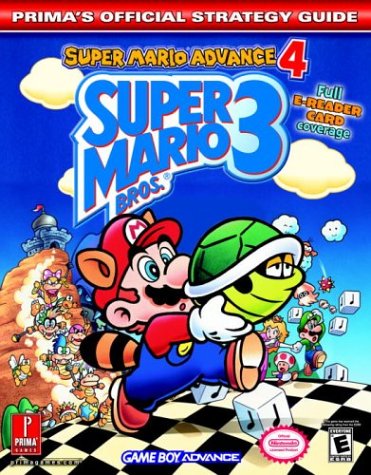 Super Mario Bros. 3: Super Mario Advance 4 (Prima's Official Strategy Guide)