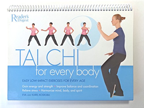Tai Chi for Every Body: Easy Low-Impact Exercises for Every Age