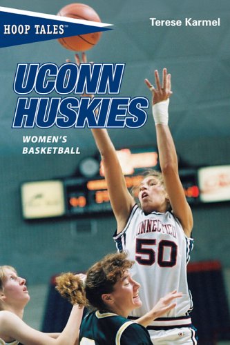 Hoop Tales: UConn Huskies Women's Basketball