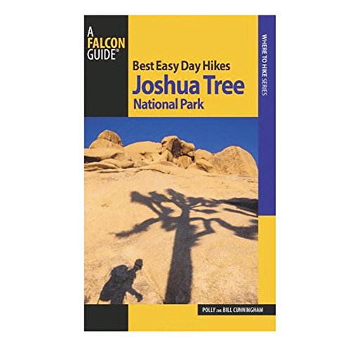 Best Easy Day Hikes Joshua Tree National Park (Best Easy Day Hikes Series)