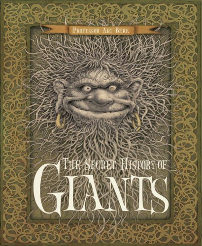 The Secret History of Giants: Or The Codex Giganticum