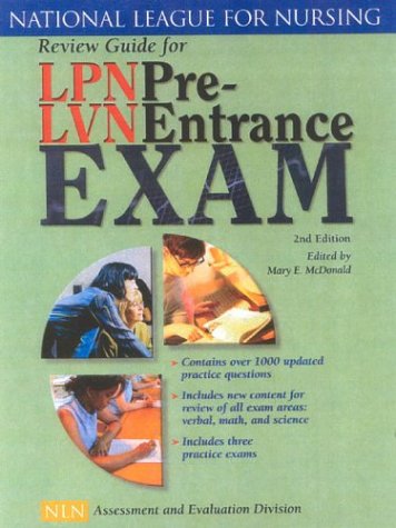Review Guide for LPN/LVN Pre-Entrance Exam: .