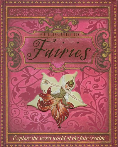 A Field Guide to Fairies
