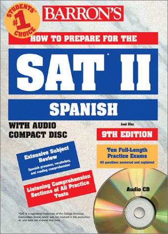 How to Prepare for the SAT II Spanish with Compact Disc