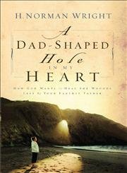A Dad-Shaped Hole in My Heart
