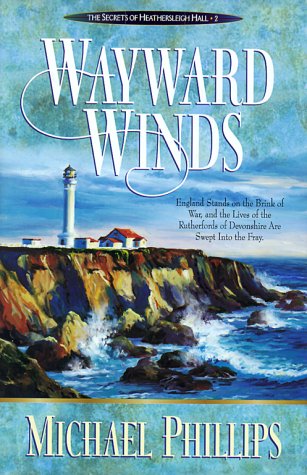 Wayward Winds (Secrets of Heathersleigh Hall #2)