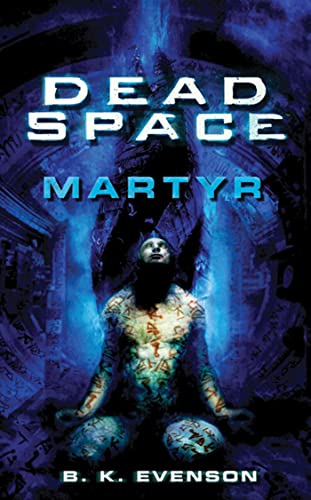 Dead Space: Martyr (Dead Space Series)