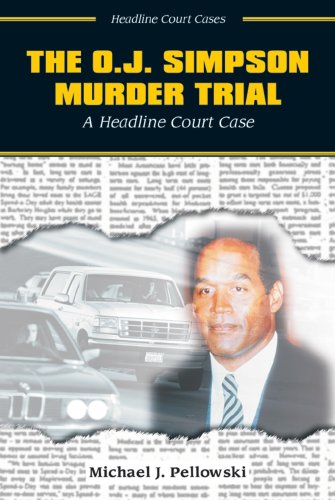 The O.J. Simpson Murder Trial: A Headline Court Case (Headline Court Cases)