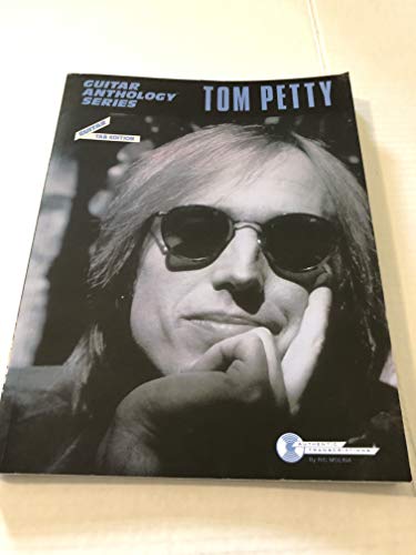 Tom Petty -- Guitar Anthology: Guitar/TAB/Vocal (Guitar Anthology Series)