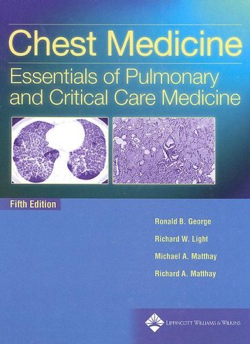 Chest Medicine: Essentials of Pulmonary and Critical Care Medicine (Chest Medicine (George))