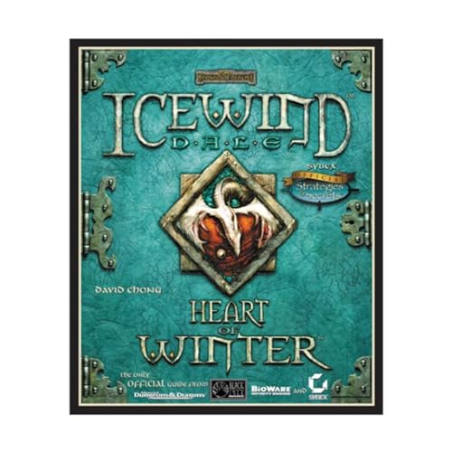 Icewind Dale: Heart of Winter: Sybex Official Strategies and Secrets