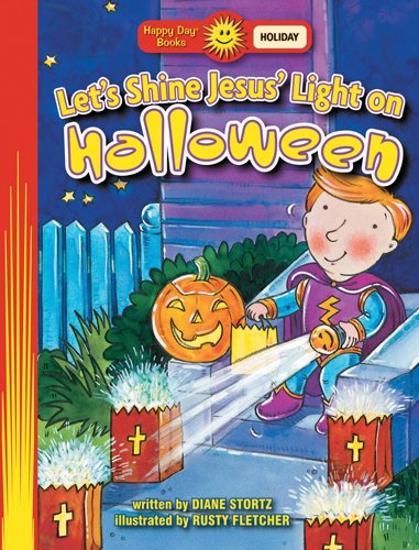 Let's Shine Jesus' Light On Halloween (Happy Day)