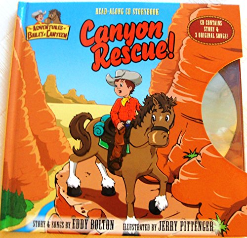 Canyon Rescue! (The Adventures of Bailey & Canteen)