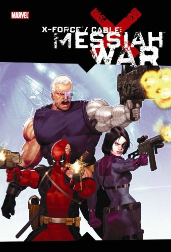 X-Force/Cable: Messiah War