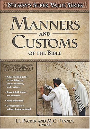 Manners And Customs Of The Bible