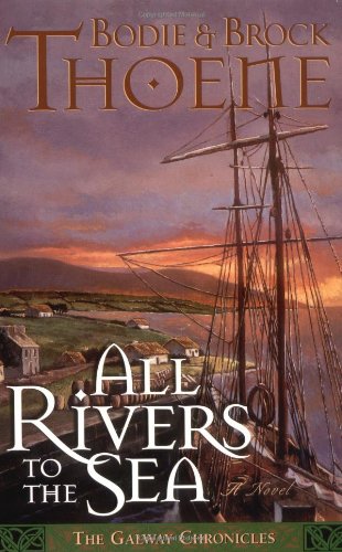 All Rivers to the Sea (Galway Chronicles, Book 4)