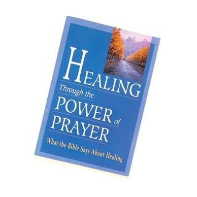 Healing Through the Power of Prayer