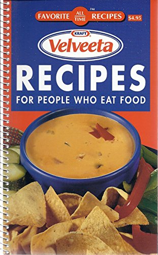 Velveeta Recipes (Favorite All Time Recipes, Velveeta Recipes)