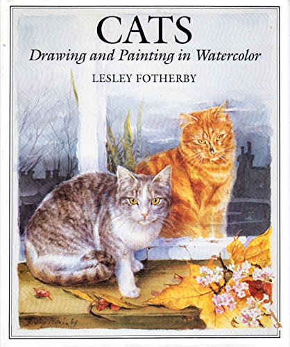Cats: Drawing and Painting in Watercolor