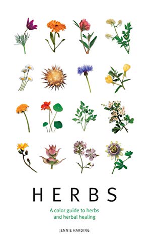 Herbs: A color guide to herbs and herbal healing