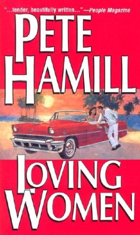Cover of Loving Women by Hamill, Pete, paperback Book