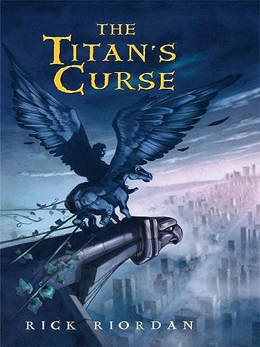 The Titan's Curse (Percy Jackson and the Olympians, Book 3)
